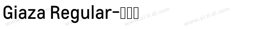 Giaza Regular字体转换